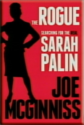 Joe McGinniss’ ‘rogue’ take on Sarah Palin