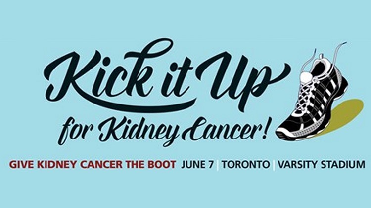 Kick it Up for Kidney Cancer! June 7, Varsity Stadium, Toronto