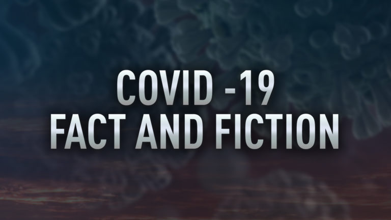 COVID-19 Fact and Fiction