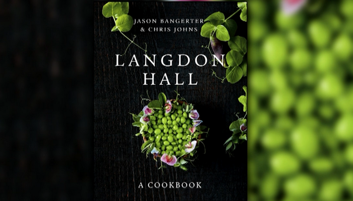 Langdon Hall’s first-ever cookbook features seasonally inspired recipes