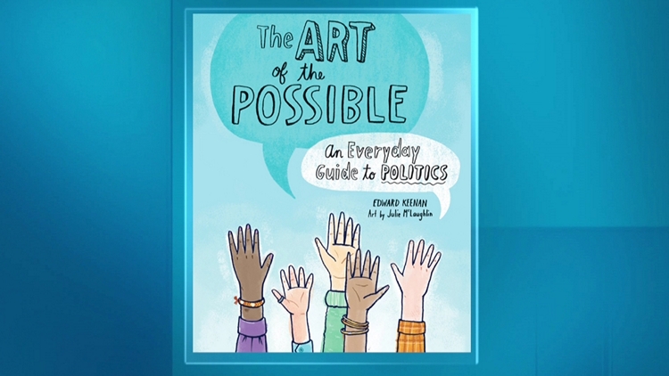 The Art of the Possible: An Everyday Guide to Politics